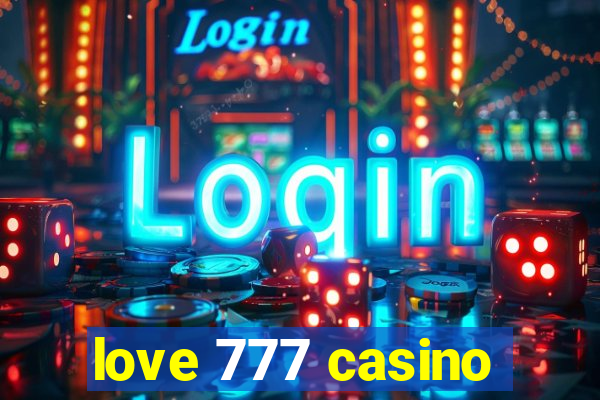 love 777 casino